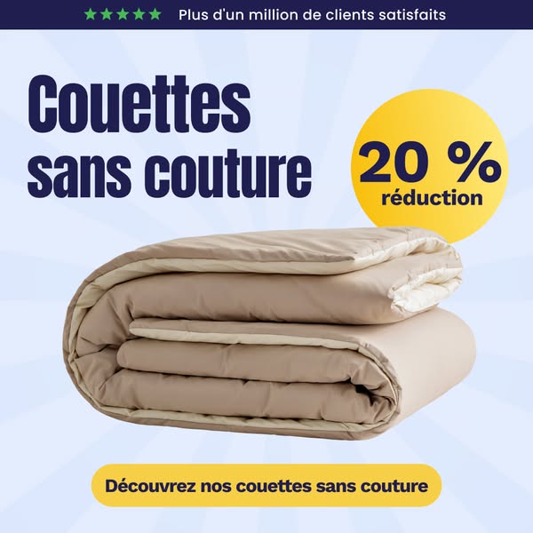 Nouveau : Couette sans coutures – -20% de réduction