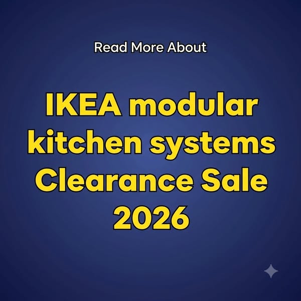 IKEA Modular Kitchen Systems Clearance Sale 2026 - Learn More