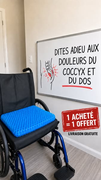 DOULEUR EN POSITION ASSISE ? ESSAYEZ LE COUSSIN EN GEL