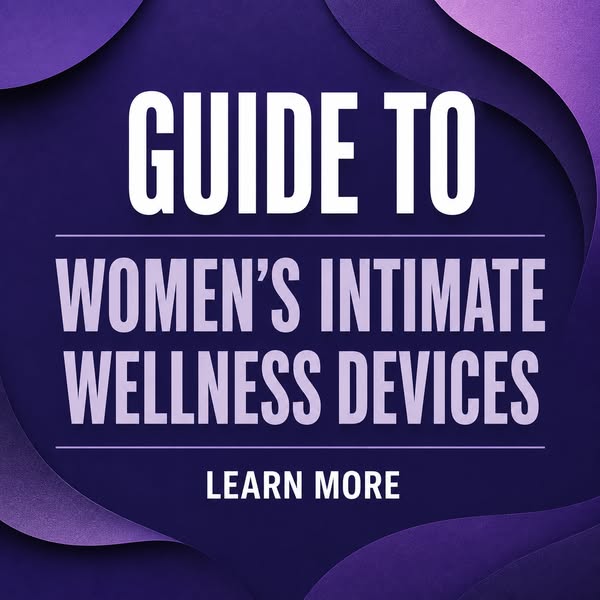 Intimate Women's Products 2026 - Learn More About It