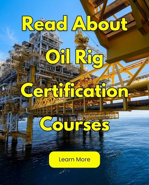 Learn More About Oil Rig Certification Courses....