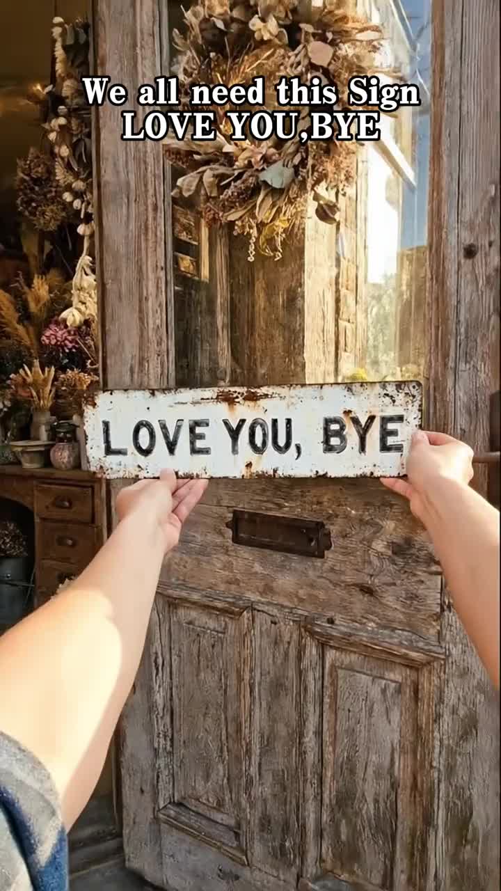 Vintage "Love You, Bye" Metal Wall Sign