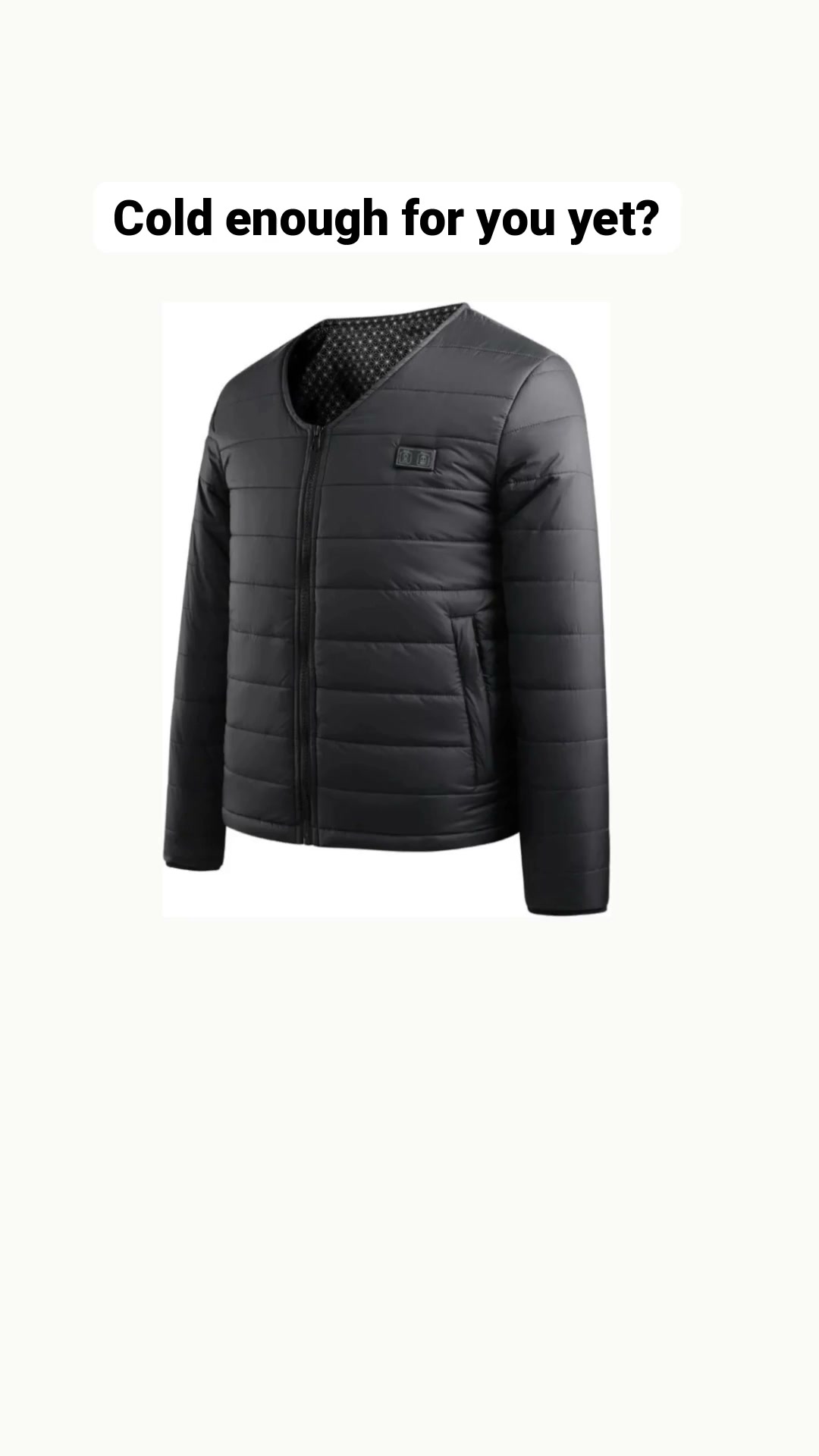 Still thinking about the heated jacket?