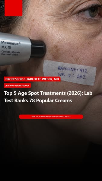 Top 5 Age Spot Treatments (2026): Lab Test Ranks 78 Popular Creams