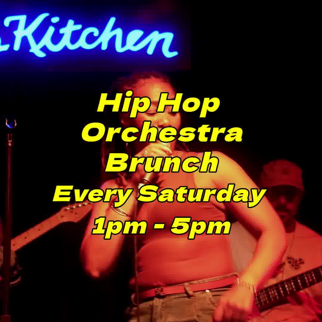The Hip Hop Orchestra Brunch Every Saturday