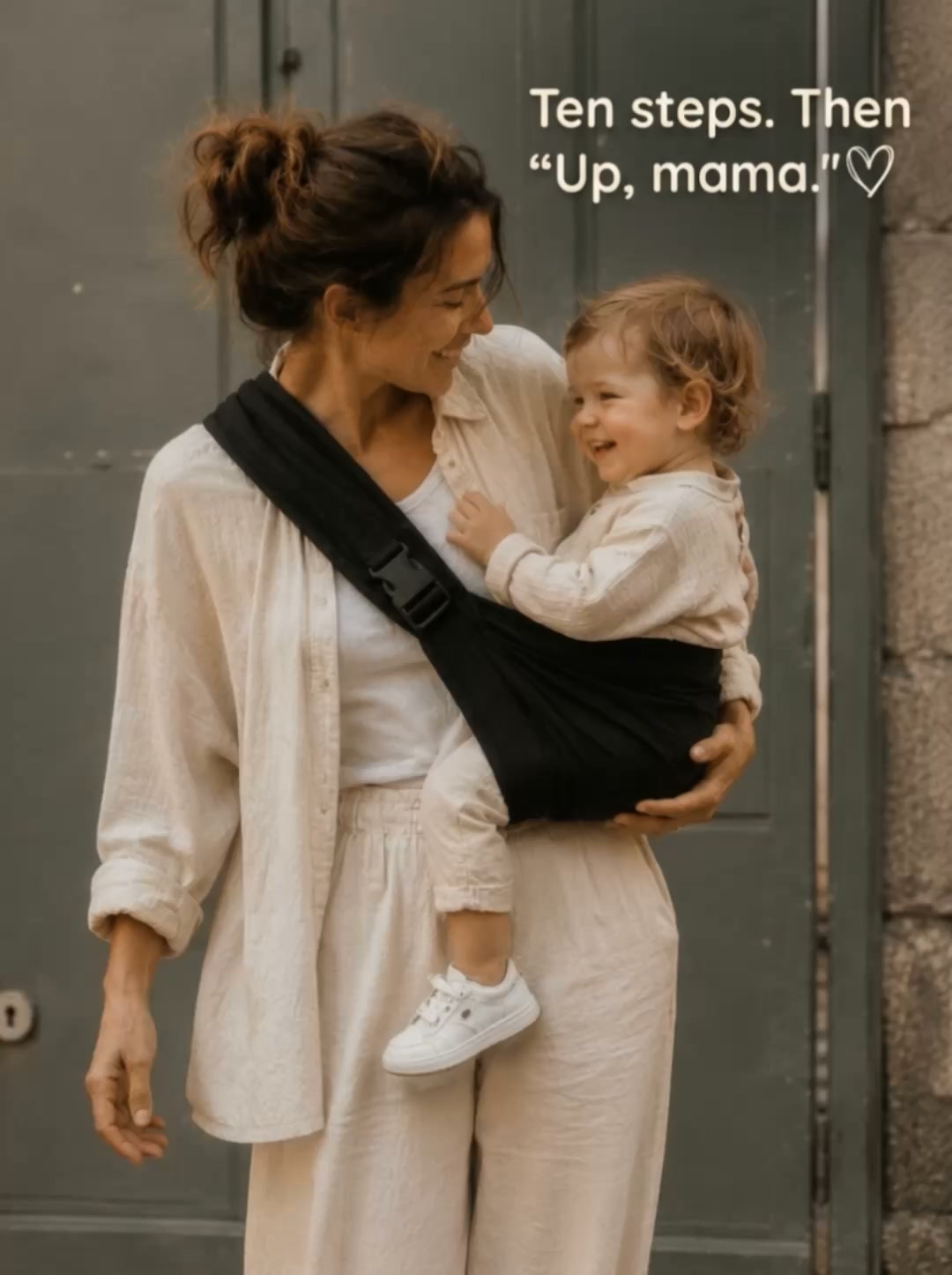 Say yes to "up, mama"