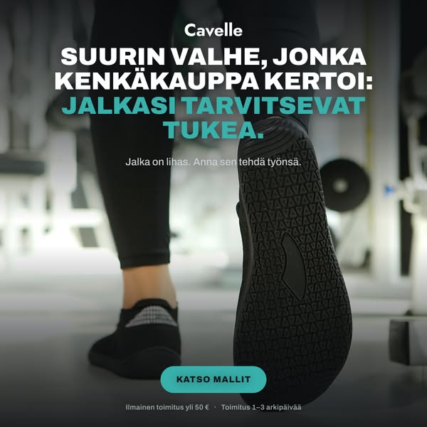 Jalka on lihas. Anna sen tehdä työnsä.