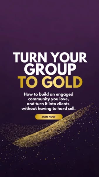 Turn Your Group To Gold: Free 4-Day Challenge