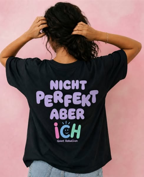 NICHT PERFEKT ABER ICH