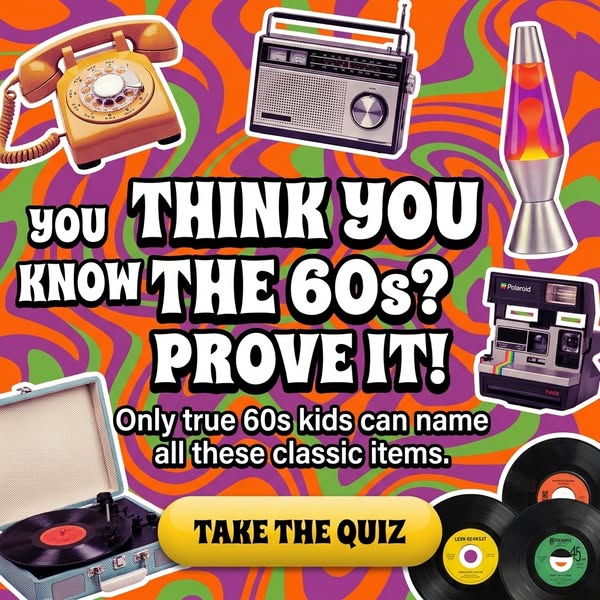 Everyday Things From the 60s