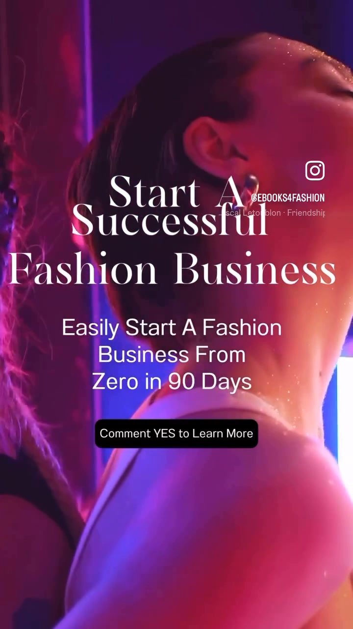 Launch Your Fashion Business in 90 Days