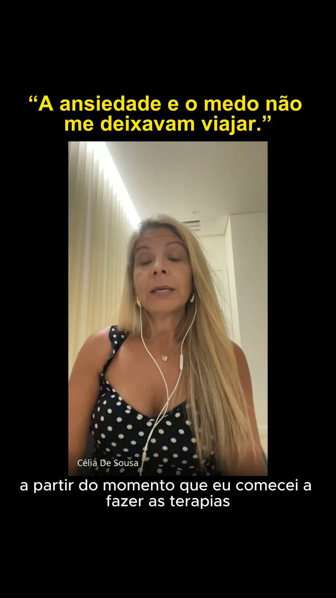 Célia voltou a viajar com liberdade