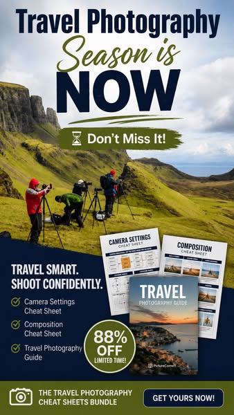 Last Chance! Travel Photography Cheat Sheets