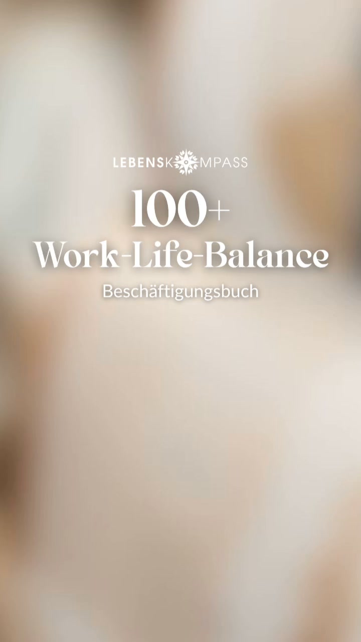 Work-Life-Balance Buch mit 100+ Ideen