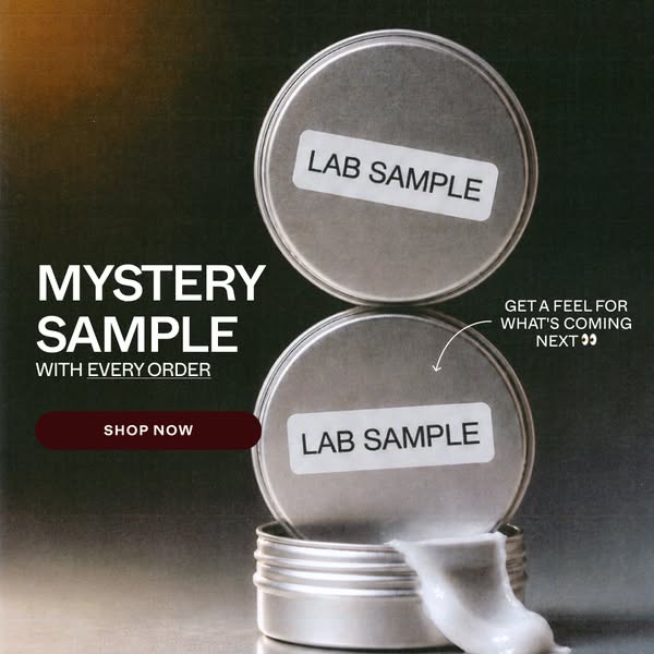 Free mystery sample with every order.
