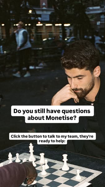 Do you still have any questions about Monetise?