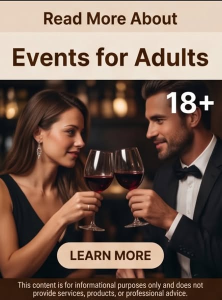 What To Know About Event for Adults 18+