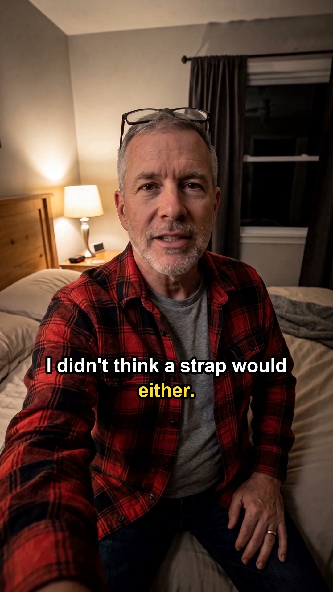 I didn't think a strap would either.