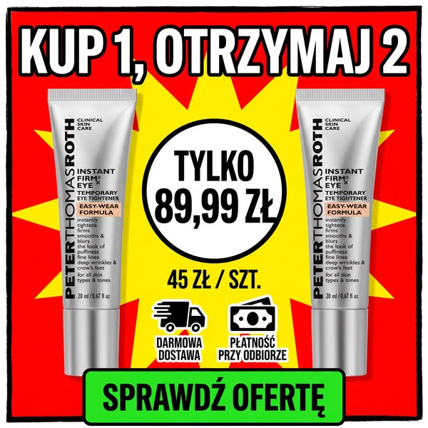 Zobacz efekt po kilku minutach*