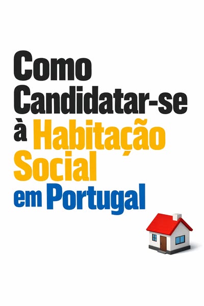 Guia para Candidatar-se à Habitação Social em Portugal
