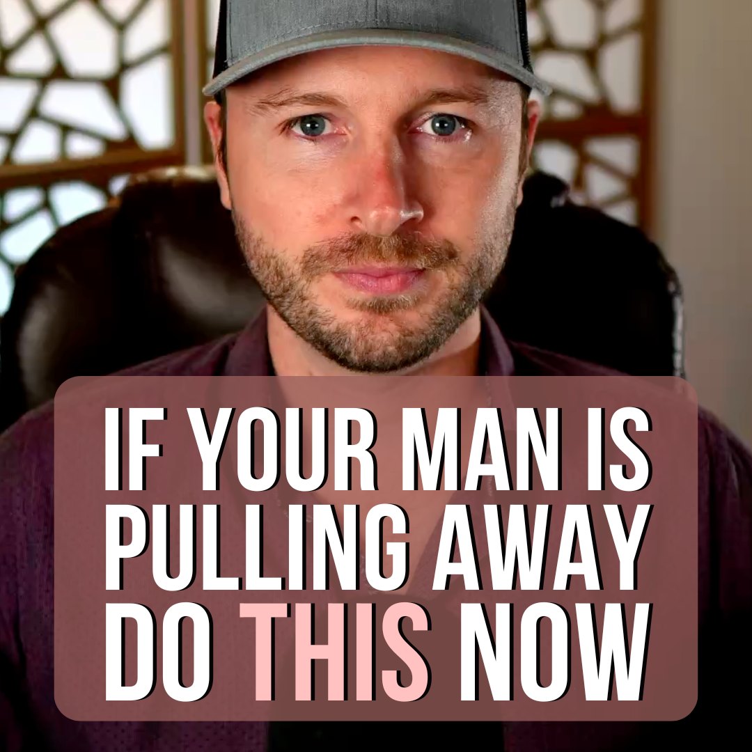 Is He Pulling Away? Say THIS To Him Now