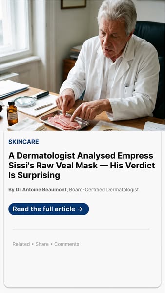 A Dermatologist Analysed Empress Sissi's Raw Veal Mask His Verdict is Surprising