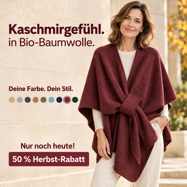 Einfach überwerfen. Sofort wohlfühlen.
