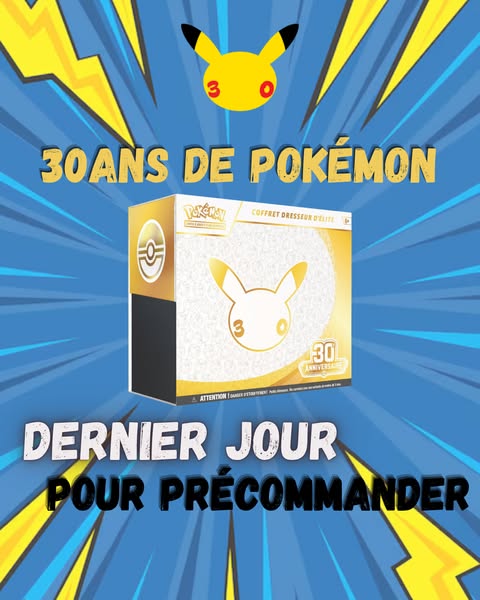 La collection Pokémon 30 ans est là