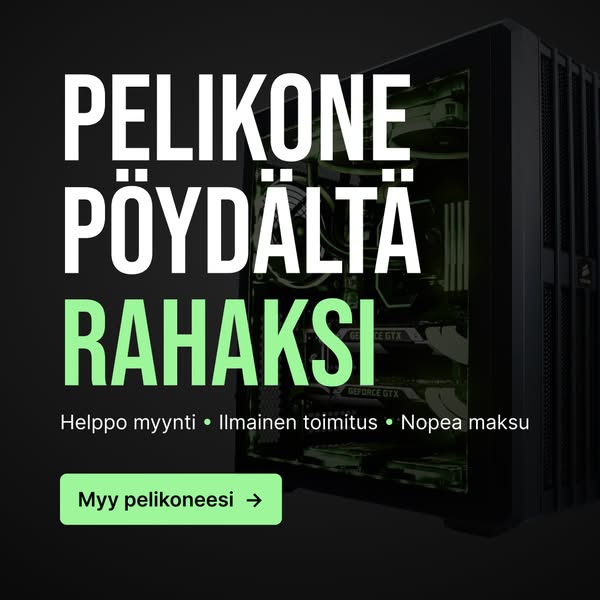 Myy pelikoneesi meille