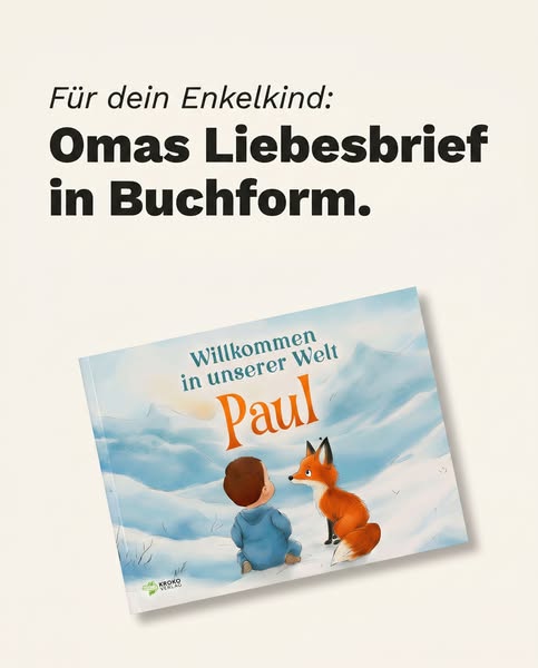 Für das Enkelkind, auf das du so lange gehofft hast
