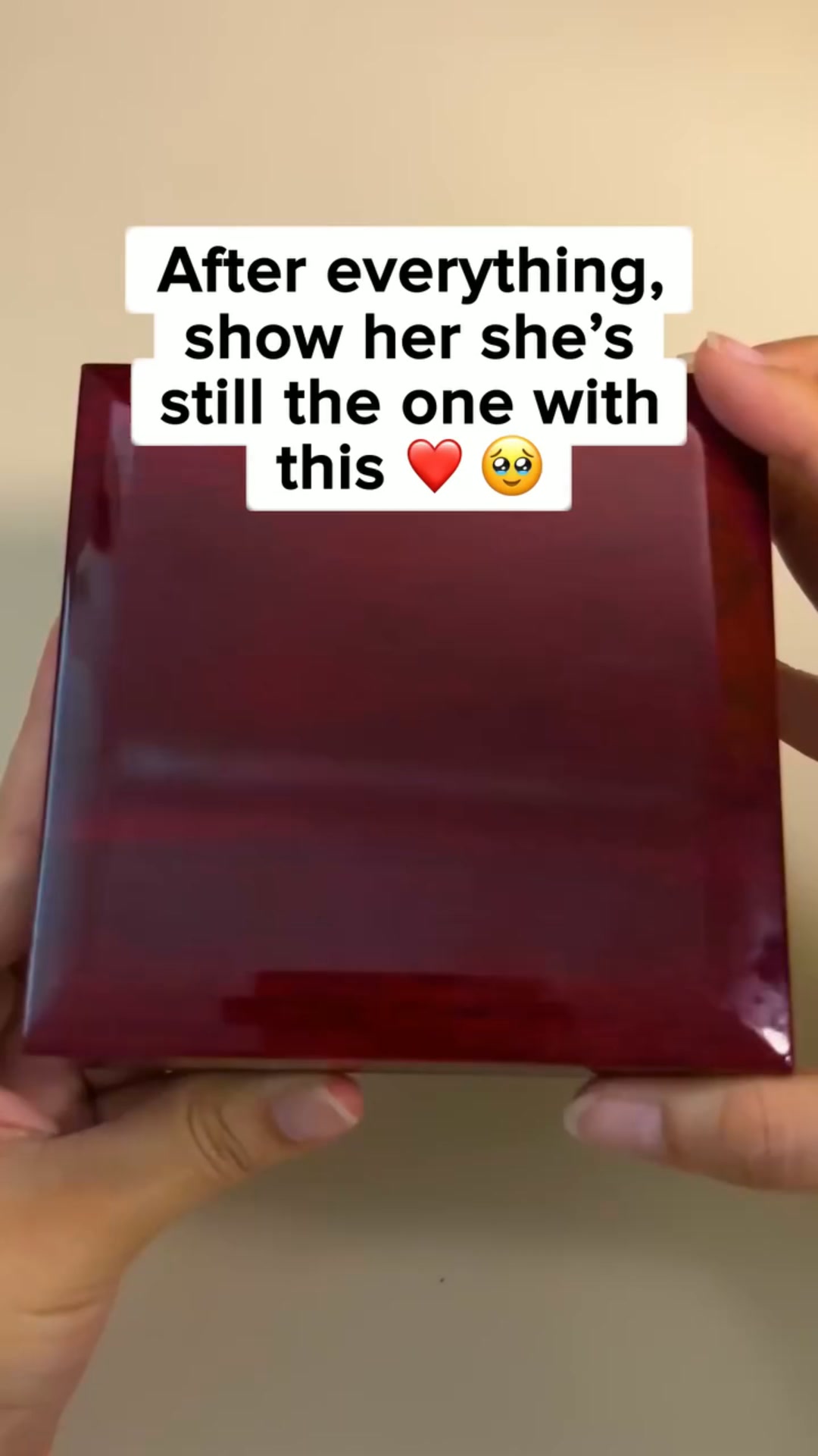 Make her feel seen and appreciated.