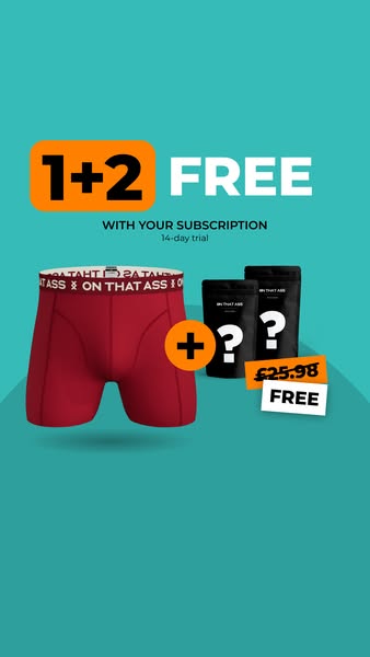 1+2 free with an ON THAT ASS subscription!