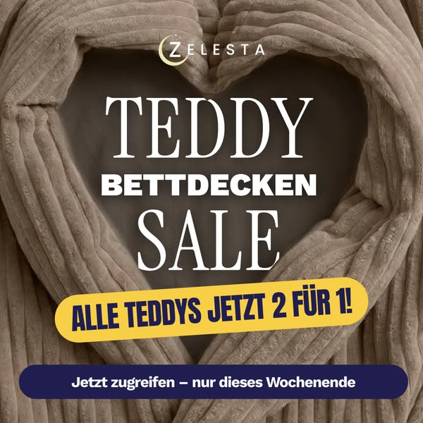 Nutze deine Chance: Nur noch dieses Wochenende 2 für 1 auf Teddy
