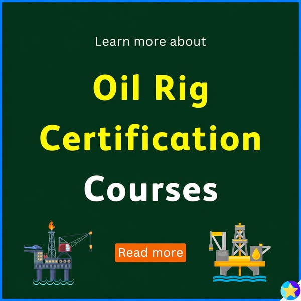Learn about Oil Rig Certification Courses