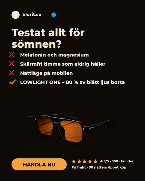 Din skärm stjäl din sömn. LOWLIGHT ONE fixar det.