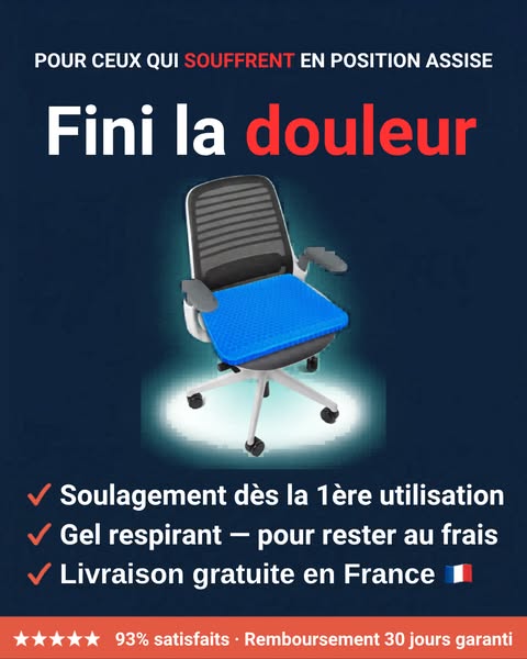 S'asseoir sans douleurs est possible