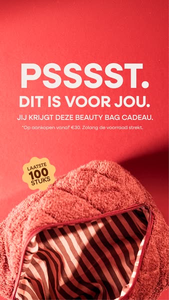 Gratis beauty bag bij je eerste aankoop.
