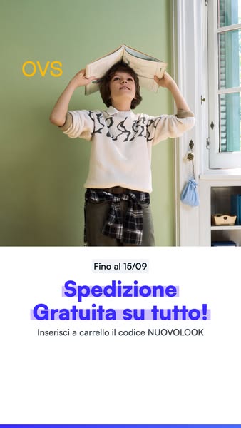 Approfitta della Spedizione Gratuita di OVS su tutto