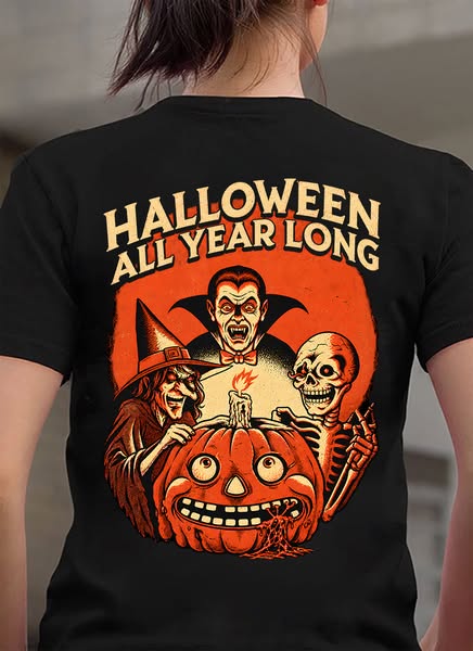 HALLOWEN ALL YEAR LONG T-SHIRT - FROM WOMAN/MAN/CHILD - TRNN00 (SKU260
