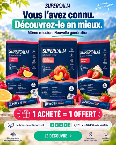 Le nouveau SuperCalm est arrivé