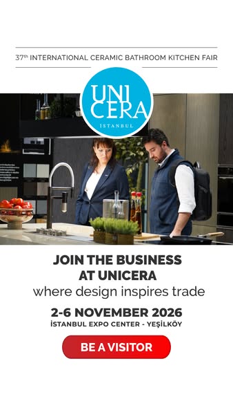 Leading industry brands, new collections and purchasing opportunities await you at UNICERA İstanbul!
