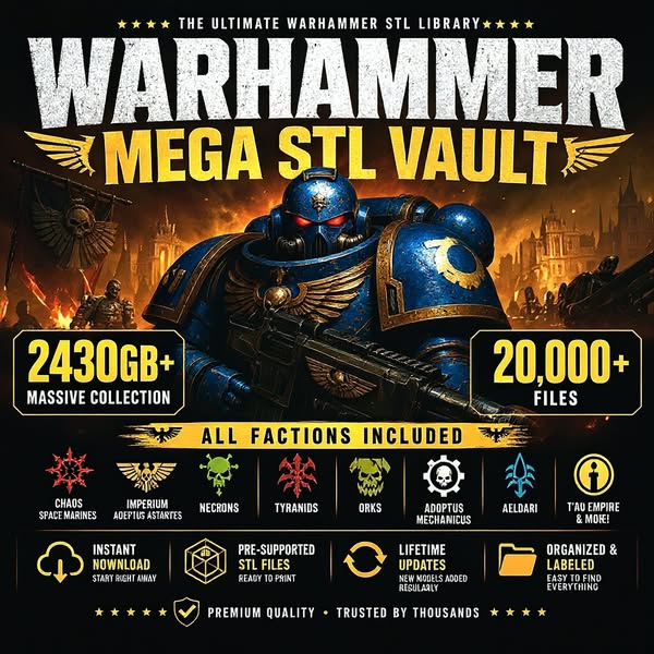 The Ultimate 2600GB Warhammer STL Bundle!