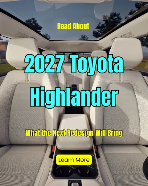Learn more about the 2027 Toyota Highlander redesign