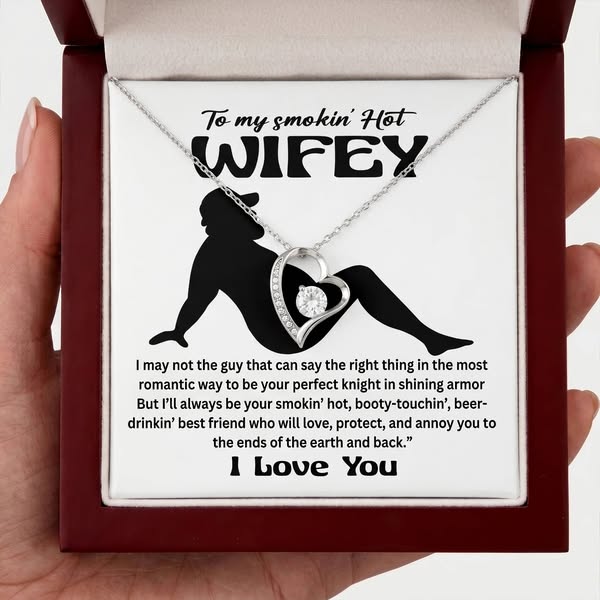 To My Smokin' Hot Wifey Forever Love Necklace - Funny & Romantic Gift From Husband