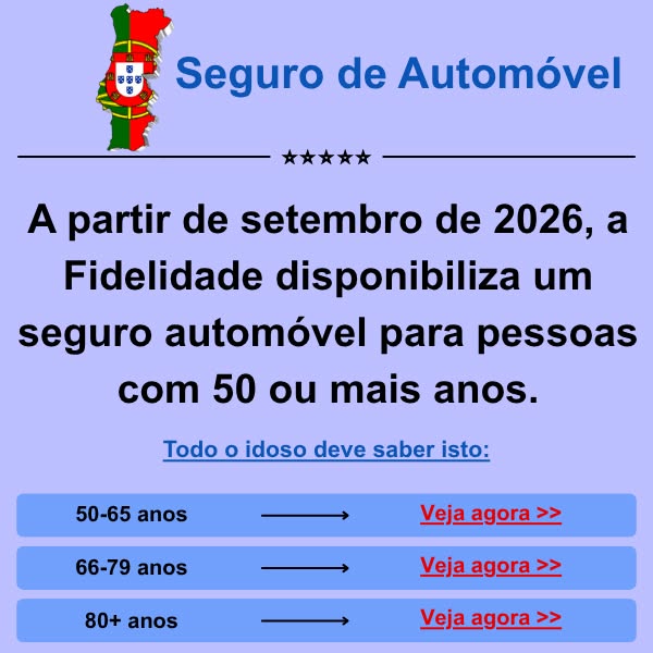 a Fidelidade disponibiliza um seguro automóvel para pessoas com 50 ou mais anos.