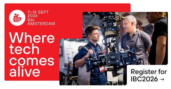 IBC2026 | 11-14 Sept | RAI, Amsterdam