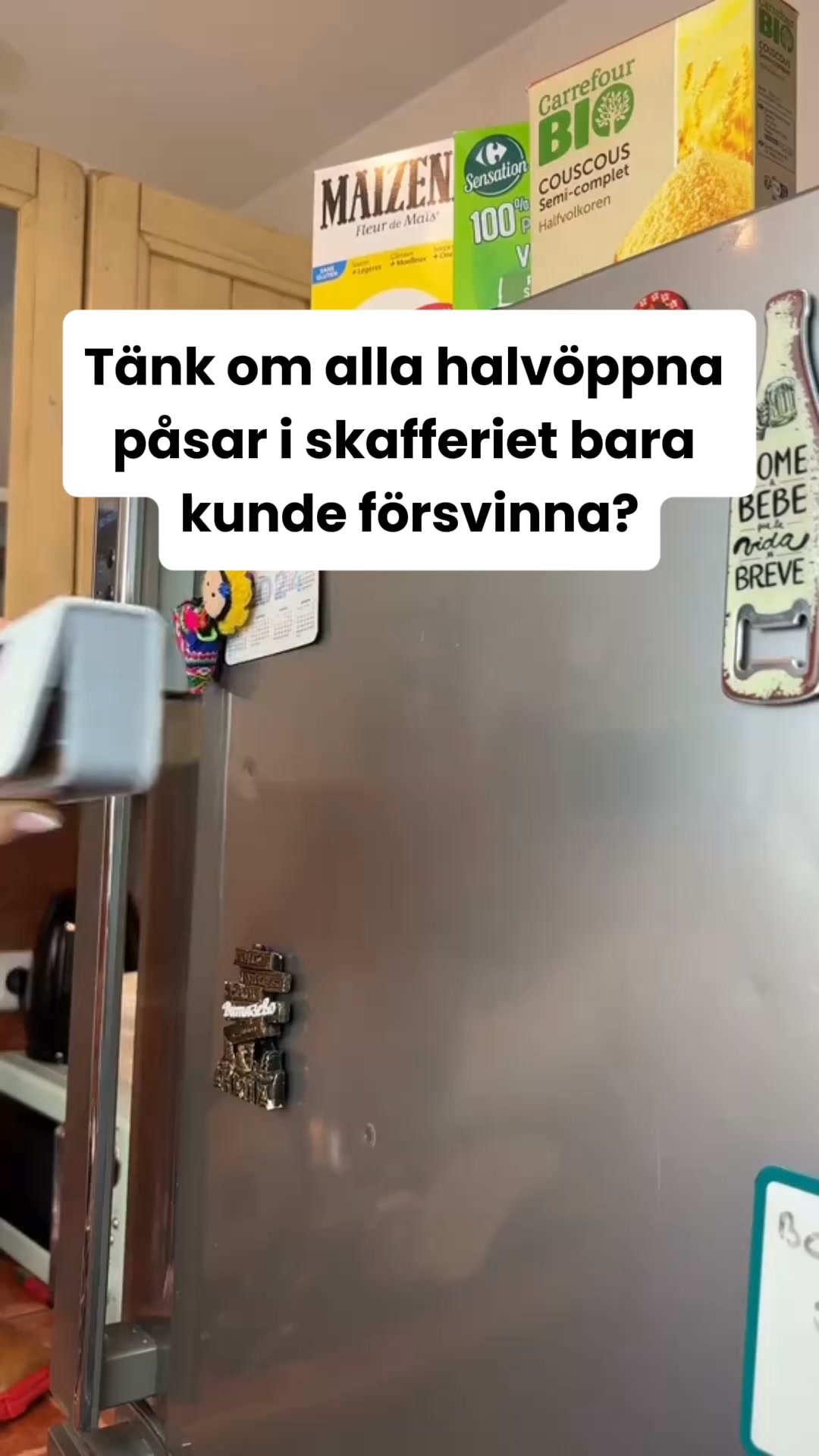 Slipp kaoset bland alla öppna påsar
