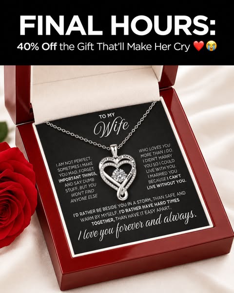 Make her feel seen and appreciated.
