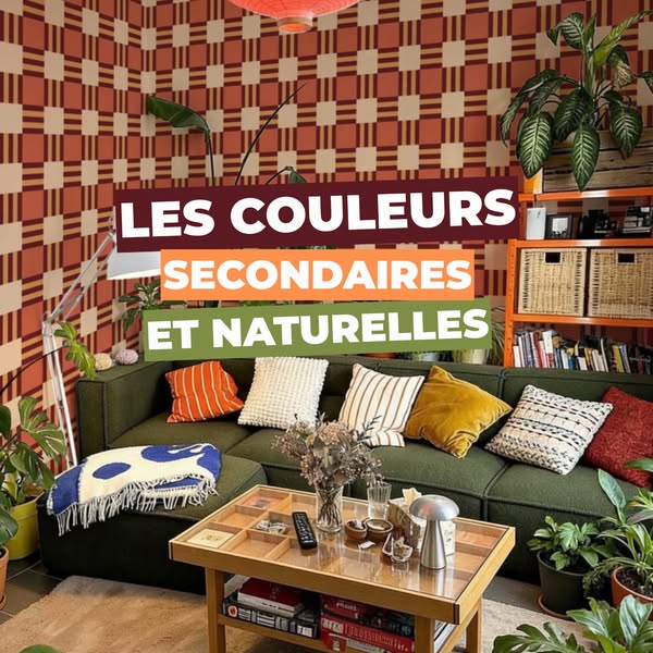 Les couleurs secondaires et naturelles