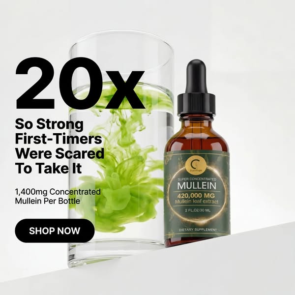 20x Stronger Than Any Mullein You've Tried